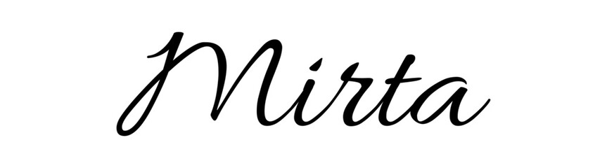 Mirta - black color - name - ideal for websites, emails, presentations, greetings, banners, cards, books, t-shirt, sweatshirt, prints, cricut, silhouette,	
