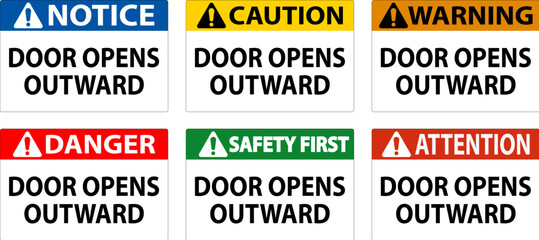 Caution Sign Door Opens Outward