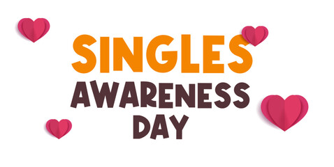 commemorating Singles Awareness Day. February 15. Happy world singles day, greeting design for a single person