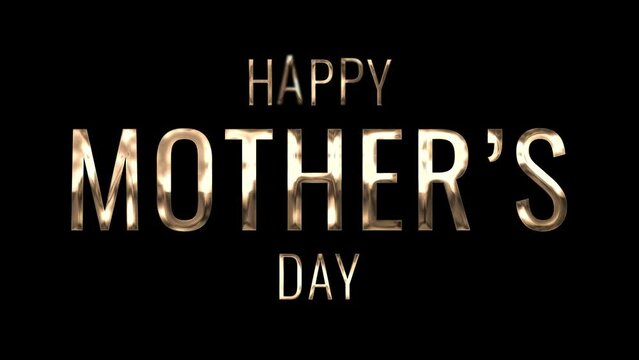 Happy Mothers Day text with cinematic blur animation using gold metal texture and black background. Perfect for Mother's Day celebrations around the world.