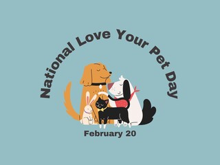 National Love Your Pet Day. February 20. Holiday concept. Template for background, banner, card, poster with text inscription