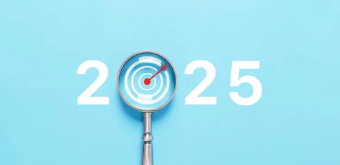 Fotobehang magnifying glass shows target 2025, action business plan for the new year's growth. concept of budget, finance goal to success, Making a profit in the investment market in growth industry technology © VRVIRUS