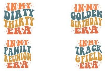 In My Dirty Thirty Era, In My Golden Birthday Era, In My Family Reunion Era, In My Track and Field Era Retro T-shirt