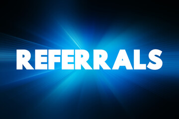 Referrals text quote, business concept background