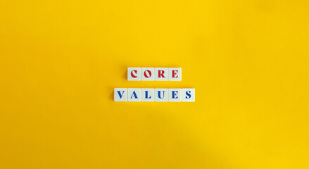 Core Values Banner. Personal Ethics or Ideals. Text on Block Letter Tiles.