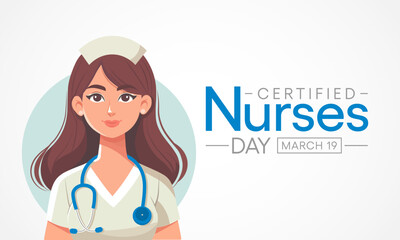 Certified Nurses day is celebrated annually on March 19 worldwide, it is the day when nurses celebrate their nursing certification. Vector illustration