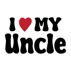I Love My Uncle