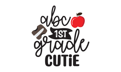 Abc 1st Grade Cutie t shirt design vector file