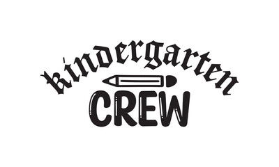 Kindergarten Crew t shirt design vector file