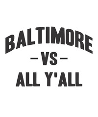 Baltimore vs all y'all