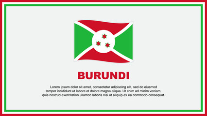 Burundi Flag Abstract Background Design Template. Burundi Independence Day Banner Social Media Vector Illustration. Burundi Banner