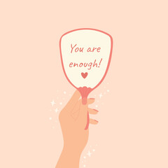 Concept of self love. Woman's hand holding mirror. Motivational quote self love positive mind concept. Motivation, inspiration,  acceptance concept. Cartoon vector illustration.  You are enough