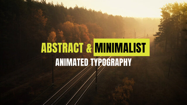 Abstract and Minimalist Animated Typography
