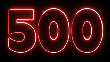 500 number text font with neon light. Luminous and shimmering haze inside the letters of the text 
five hundred. 500 number neon sign.