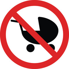 No baby stroller sign . No baby carriage sign . No child allowed sign vector