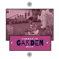 Fototapeta na wymiar Composition of community garden week text over african american woman with daughter gardening