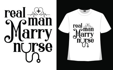 Real man merry nurse t shirt design, nurse vector.