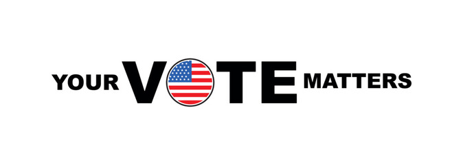 your vote matters sign on white background	