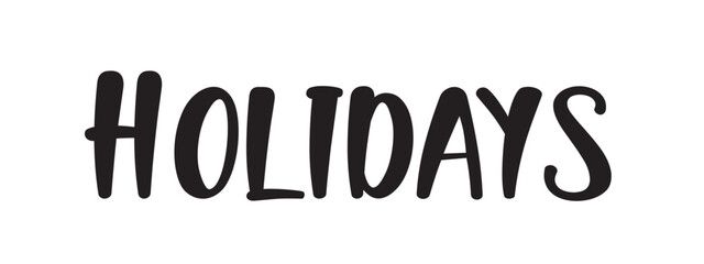 Happy Holidays Christmas elegant lettering. Modern pen vector calligraphy. Greeting holiday card, xmas and New Year phrase. Vector ink illustration isolated on white