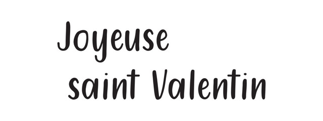 Joyeuse saint Valentin French calligraphy - Happy Valentines Day elegant card. Horizontal Valentine holiday lettering, romantic header for website template, France banner design. Festive vector