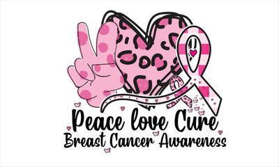 Peace love Cure Breast Cancer Awareness Sublimation T-Shirt Design
