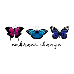 Embrace Change SVG Butterfly SVG Inspirational Cricut Cut File SVG Sublimation PNG T-Shirt Design