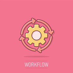Workflow icon in comic style. Gear effective cartoon vector illustration on isolated background. Process organization splash effect business concept.
