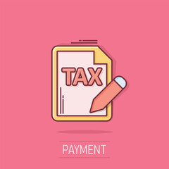 Tax payment icon in comic style. Budget invoice cartoon vector illustration on isolated background. Calculate document splash effect business concept.