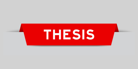 Red color inserted label with word thesis on gray background