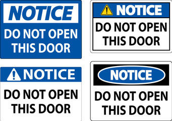 Notice Sign, Do Not Open This Door