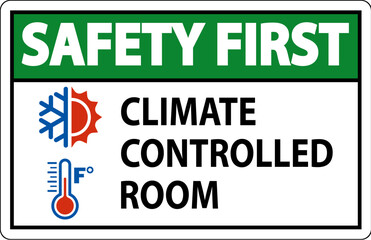 Door Safety First Sign, Keep Doors Closed, Climate Controlled Room