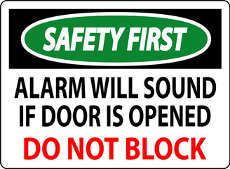 Fire and Emergency Sign, Fire Door Alarm Will Sound If Door Is Opened Do Not Block