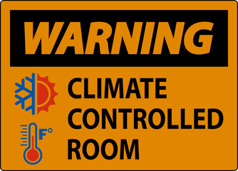 Door Warning Sign, Keep Doors Closed, Climate Controlled Room