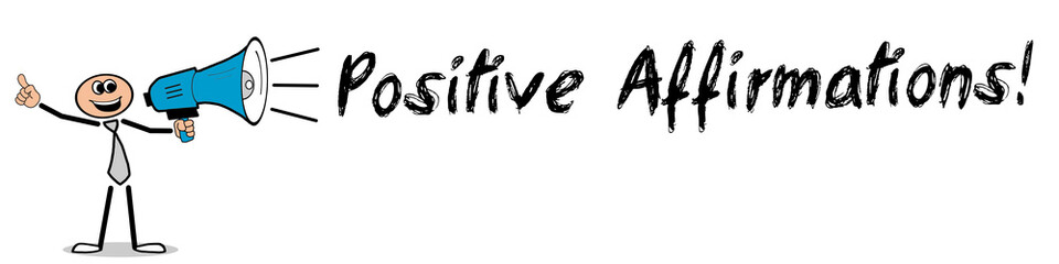 Positive Affirmations!