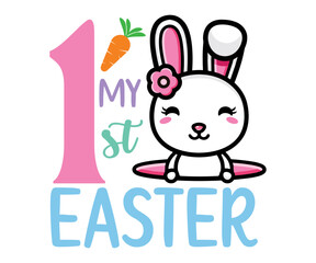 my 1 st easter Svg, Easter day,Cottontail Farms,Hoppy Easter, Easter Bunny,Spring,Nurse, Bunny,Hunting,Family Easter Bunny
