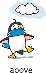 Preposition of place. The cloud above the penguin