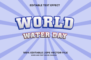 World water day 3d Text Effect Editable 3D Style eps vector