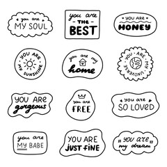 Set of cute doodle inspirational and compliment quotes in speech bubbles. Handwritten lettering phrases about love for others, motivation for yourself. Typography for stickers, poster, card, print