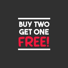 Buy Two Get One Free Offer. Isolated on black background. 