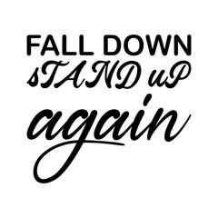 fall down stand up again black letters quote