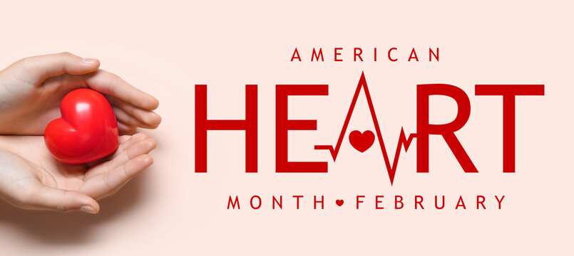 Awareness banner for American Heart Month with human hands holding red heart