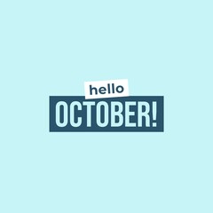 Hello October Typography Flat Style Design. Isolated on blue background. 
