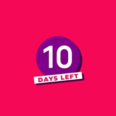 10 days left. Number of Days Remaining Badge or Sticker Design. Isolated on pink background.