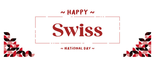 Swiss National Day banner in colorful modern geometric style. National Independence Day greeting card cover with typography. Illustration banner for Switzerland national holiday celebration party