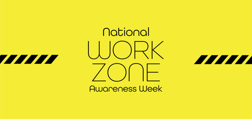 National Work Zone Awareness Week banner design