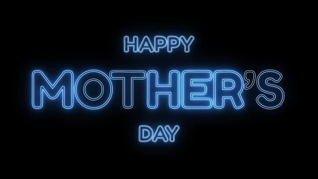 Happy Mothers Day animation with stroke and flicker text effect on blue neon color and black background. Perfect for Mother's Day celebrations around the world.