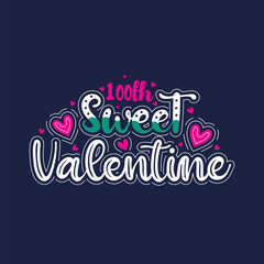 100th sweet valentines attractive lettering design.	
