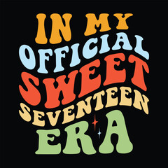 In My Official Sweet Seventeen Era - obrazy, fototapety, plakaty