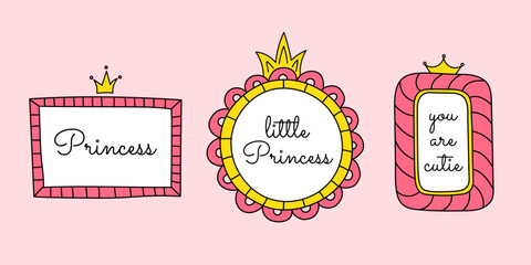 A set of mirror frames with princess crowns. Vector hand drawn doodle elements, frames for little princesses. Cute quotes, borders, pink and yellow colors. © Polinmr