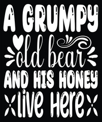 a grumpy old bear and his honey live here